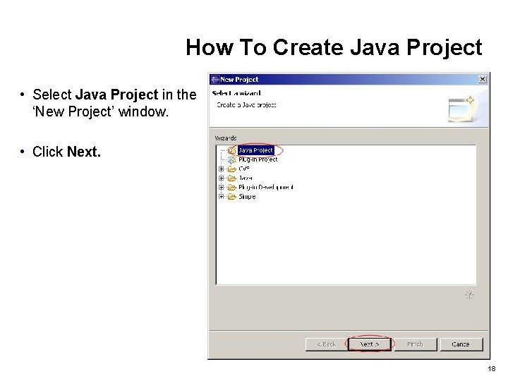 How To Create Java Project • Select Java Project in the ‘New Project’ window.