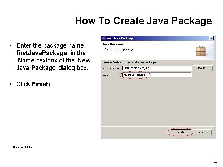 How To Create Java Package • Enter the package name, first. Java. Package, in