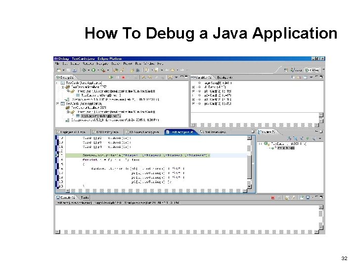 How To Debug a Java Application 32 