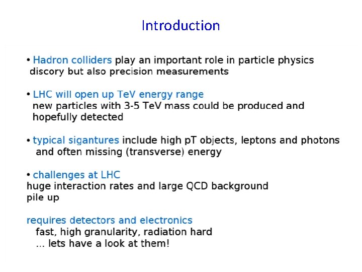 Introduction First School on LHC Physics 