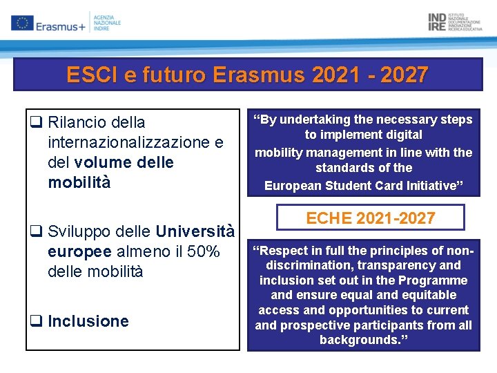 ESCI e futuro Erasmus 2021 - 2027 q Rilancio della internazionalizzazione e del volume