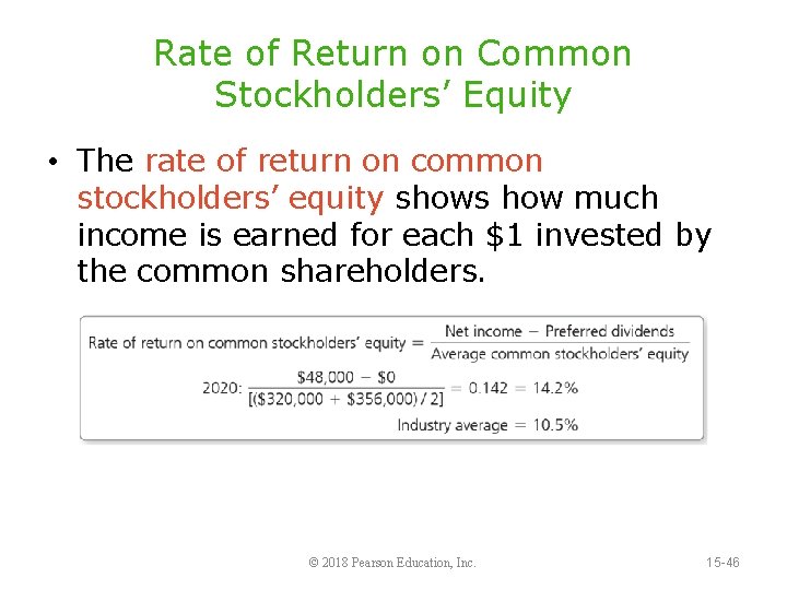 Rate of Return on Common Stockholders’ Equity • The rate of return on common