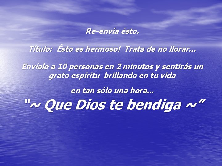 Re-envía ésto. Título: Ésto es hermoso! Trata de no llorar… Envíalo a 10 personas Re-envía ésto. Título: Ésto es hermoso! Trata de no llorar… Envíalo a 10 personas