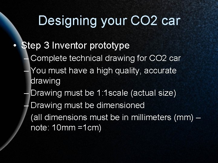 Designing your CO 2 car • Step 3 Inventor prototype – Complete technical drawing