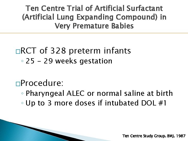 Ten Centre Trial of Artificial Surfactant (Artificial Lung Expanding Compound) in Very Premature Babies Ten Centre Trial of Artificial Surfactant (Artificial Lung Expanding Compound) in Very Premature Babies