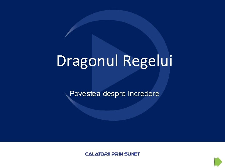 Dragonul Regelui Povestea despre Incredere 