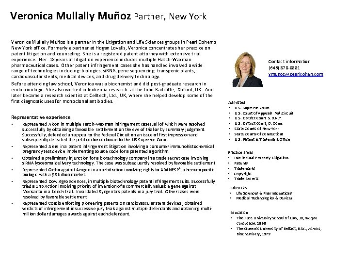 Veronica Mullally Muñoz Partner, New York Veronica Mullally Muñoz is a partner in the