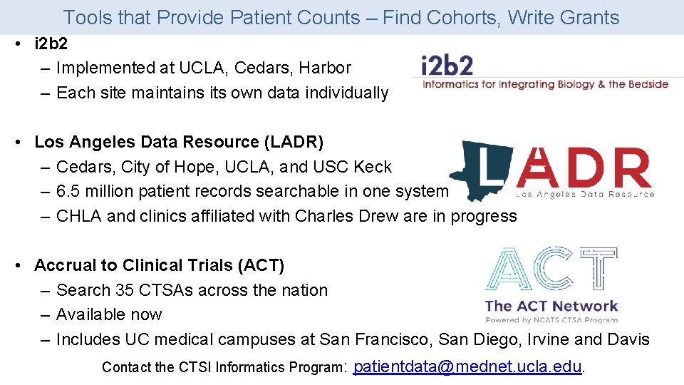 Tools that Provide Patient Counts – Find Cohorts, Write Grants • i 2 b Tools that Provide Patient Counts – Find Cohorts, Write Grants • i 2 b