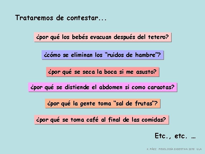 Trataremos de contestar. . . ¿por qué los bebés evacuan después del tetero? ¿cómo