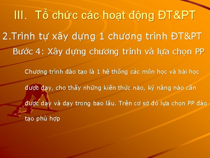 III. Tổ chức các hoạt động ĐT&PT 2. Trình tự xây dựng 1 chương