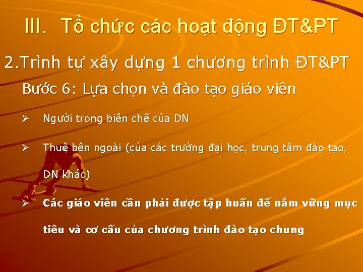 III. Tổ chức các hoạt động ĐT&PT 2. Trình tự xây dựng 1 chương