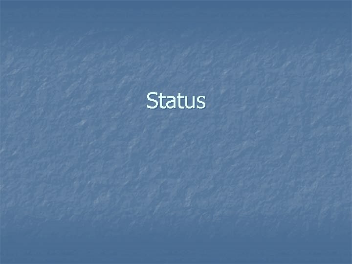 Status Status