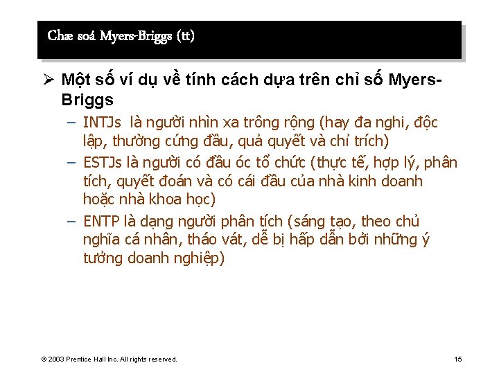 Chæ soá Myers-Briggs (tt) Ø Một số ví dụ về tính cách dựa trên