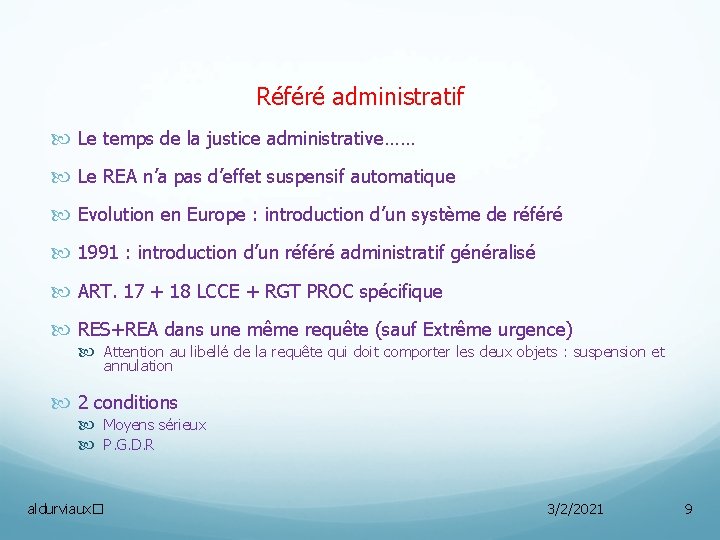 Référé administratif Le temps de la justice administrative…… Le REA n’a pas d’effet suspensif