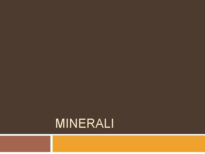 MINERALI 