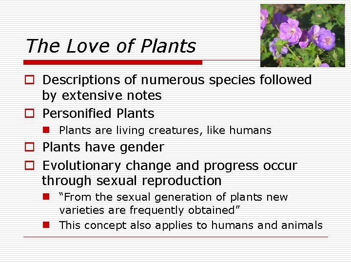 The Love of Plants o Descriptions of numerous species followed by extensive notes o