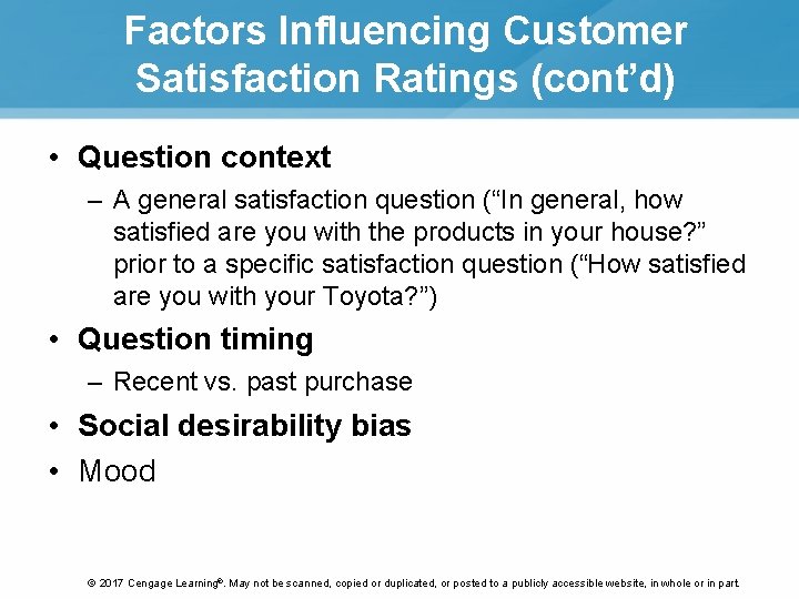 Factors Influencing Customer Satisfaction Ratings (cont’d) • Question context – A general satisfaction question