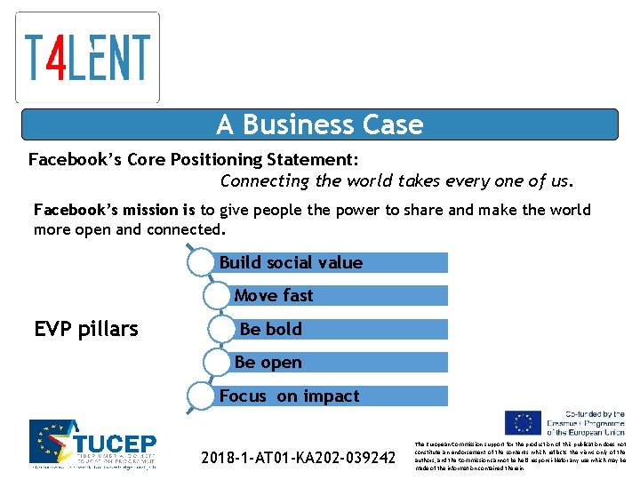 A Business Case Facebook’s Core Positioning Statement: Connecting the world takes every one of