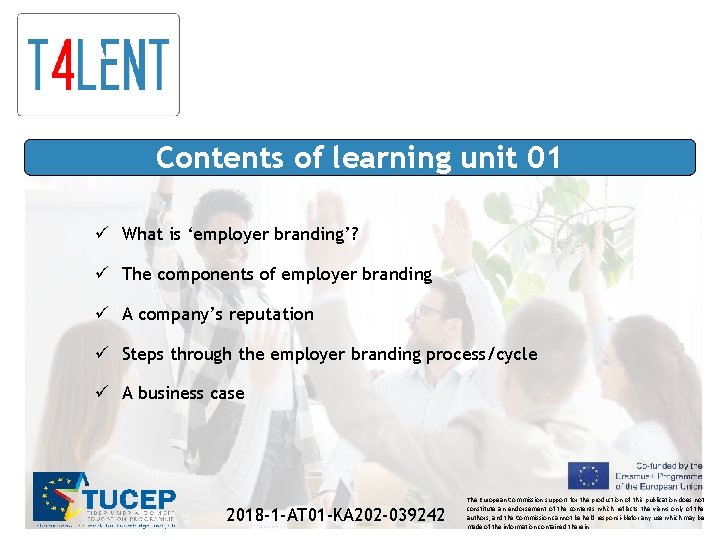 Contents of learning unit 01 ü What is ‘employer branding’? ü The components of