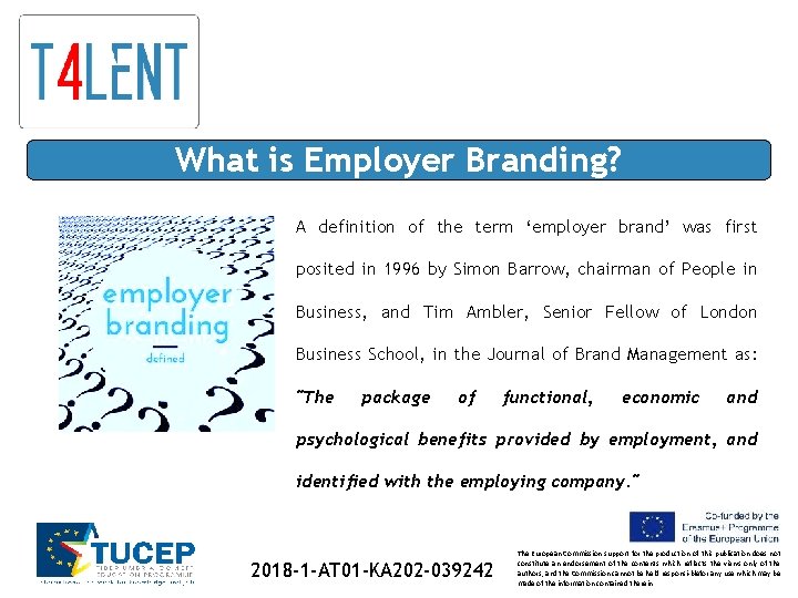 What is Employer Branding? A definition of the term ‘employer brand’ was first posited