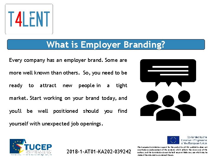 What is Employer Branding? Every company has an employer brand. Some are more well