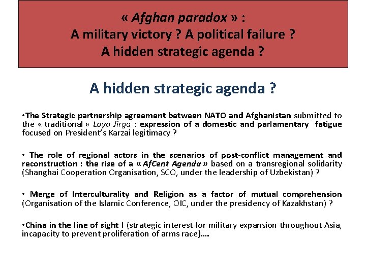  « Afghan paradox » : A military victory ? A political failure ?