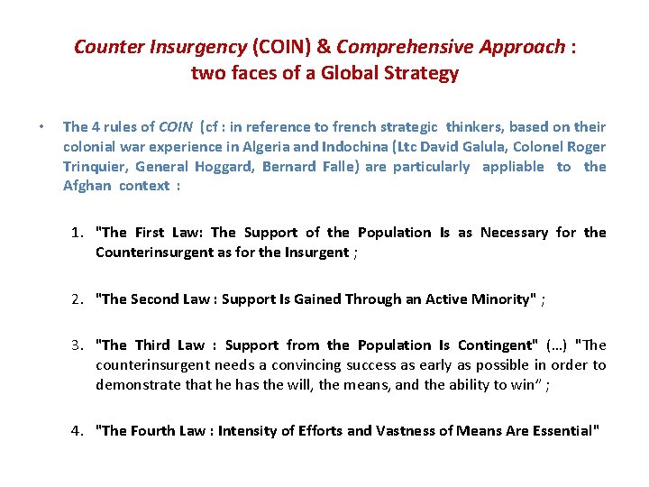 Counter Insurgency (COIN) & Comprehensive Approach : two faces of a Global Strategy •