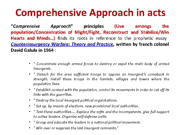 Comprehensive Approach in acts “Comprensive Approach” principles (Live amongs the population/Concentration of Might/Fight, Reconstruct