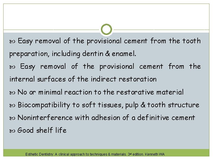  Easy removal of the provisional cement from the tooth preparation, including dentin &