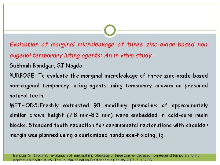 Evaluation of marginal microleakage of three zinc-oxide-based noneugenol temporary luting agents: An in vitro