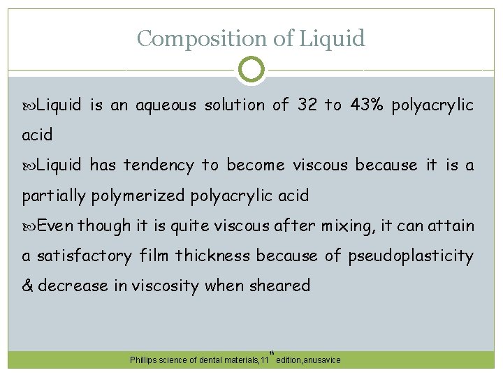 Composition of Liquid is an aqueous solution of 32 to 43% polyacrylic acid Liquid