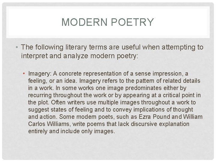 MODERN POETRY • The following literary terms are useful when attempting to interpret and