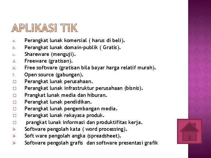 a. b. c. d. e. f. � � � � Ø Ø Ø Perangkat