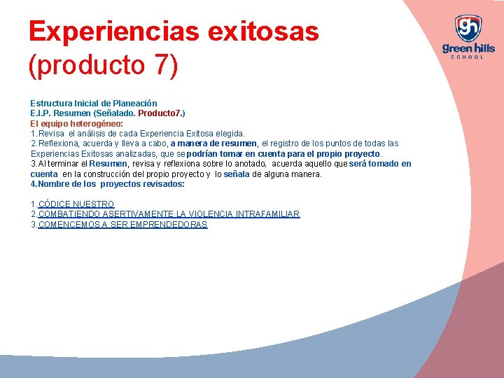 Experiencias exitosas (producto 7) Estructura Inicial de Planeación E. I. P. Resumen (Señalado. Producto