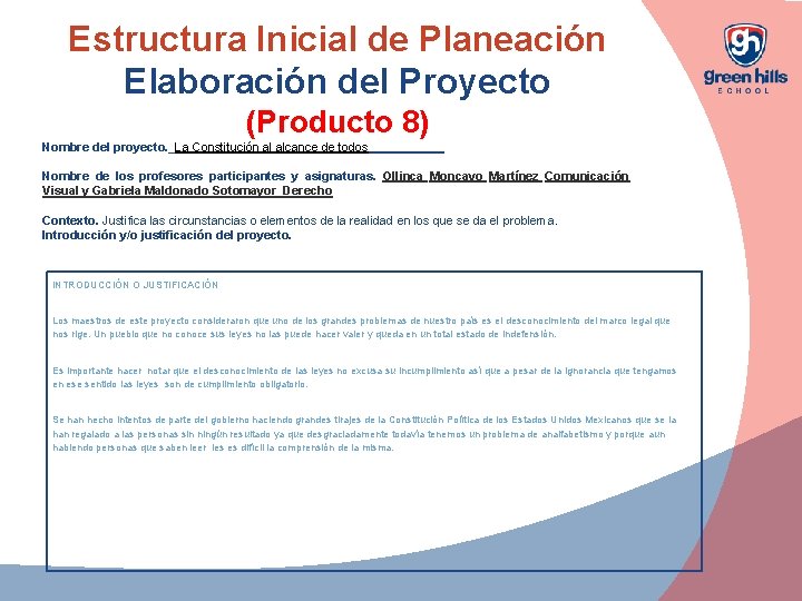 Estructura Inicial de Planeación Elaboración del Proyecto (Producto 8) Nombre del proyecto. _La Constitución