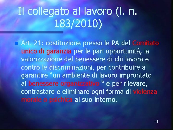 Il collegato al lavoro (l. n. 183/2010) n Art. 21: costituzione presso le PA