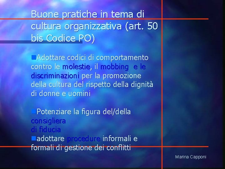 Buone pratiche in tema di cultura organizzativa (art. 50 bis Codice PO) n. Adottare