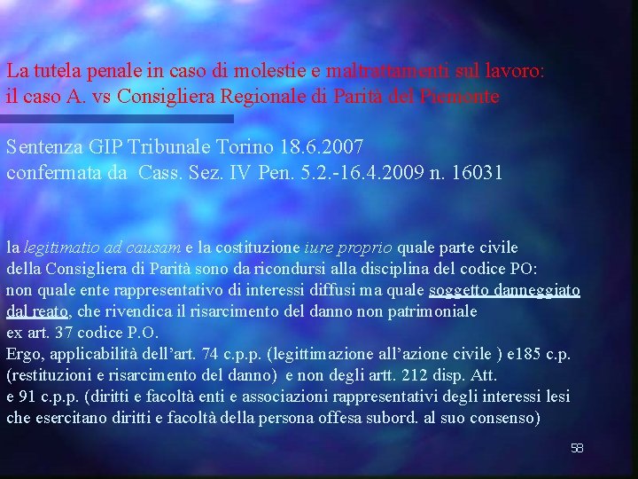 La tutela penale in caso di molestie e maltrattamenti sul lavoro: il caso A.