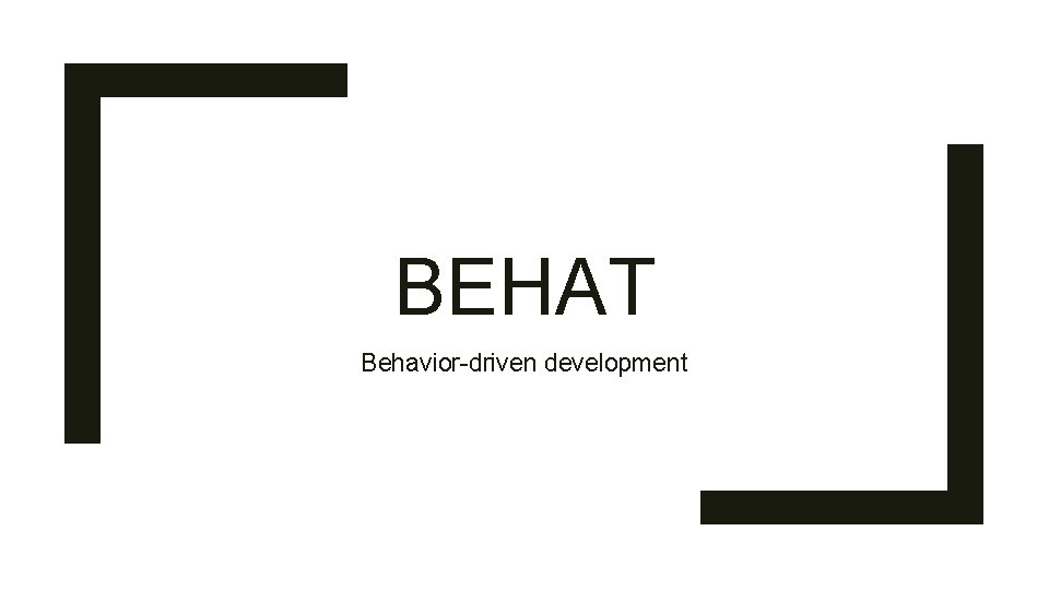 BEHAT Behavior-driven development 