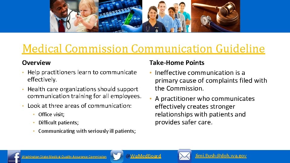 Medical Commission Communication Guideline Overview Help practitioners learn to communicate effectively. • Health care