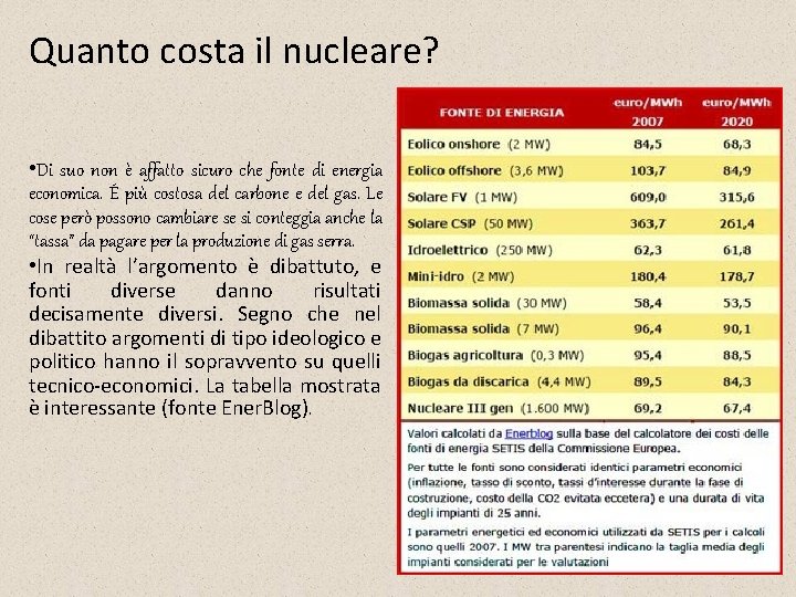 Quanto costa il nucleare? • Di suo non è affatto sicuro che fonte di