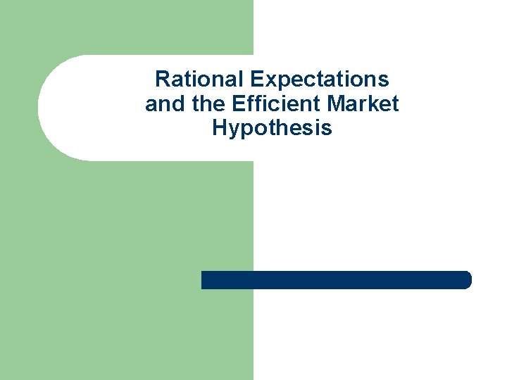 Rational Expectations and the Efficient Market Hypothesis 