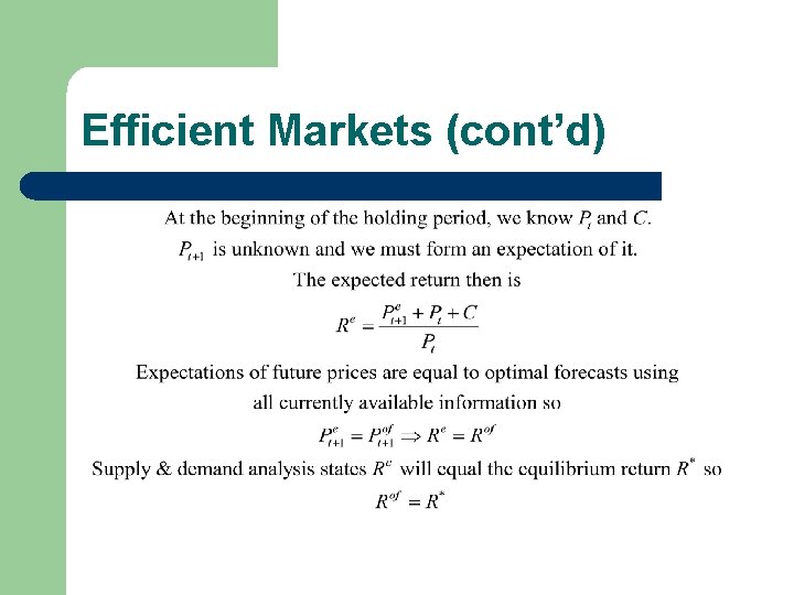 Efficient Markets (cont’d) 