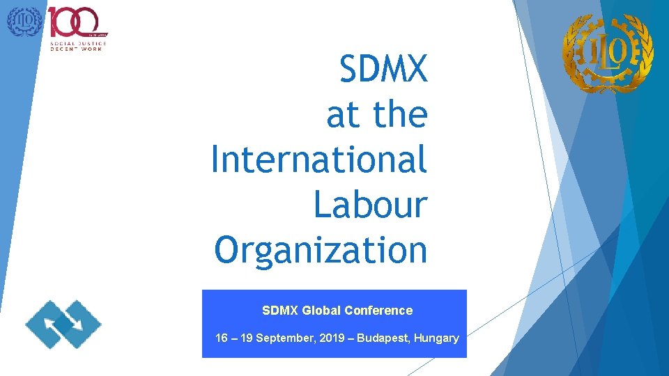 SDMX at the International Labour Organization SDMX Global Conference 16 – 19 September, 2019