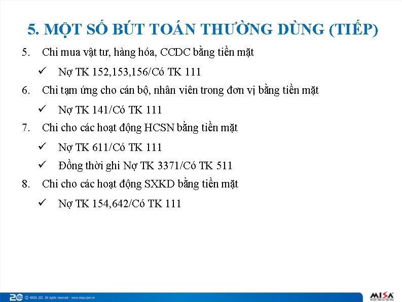 5. MỘT SỐ BÚT TOÁN THƯỜNG DÙNG (TIẾP) 5. Chi mua vật tư, hàng