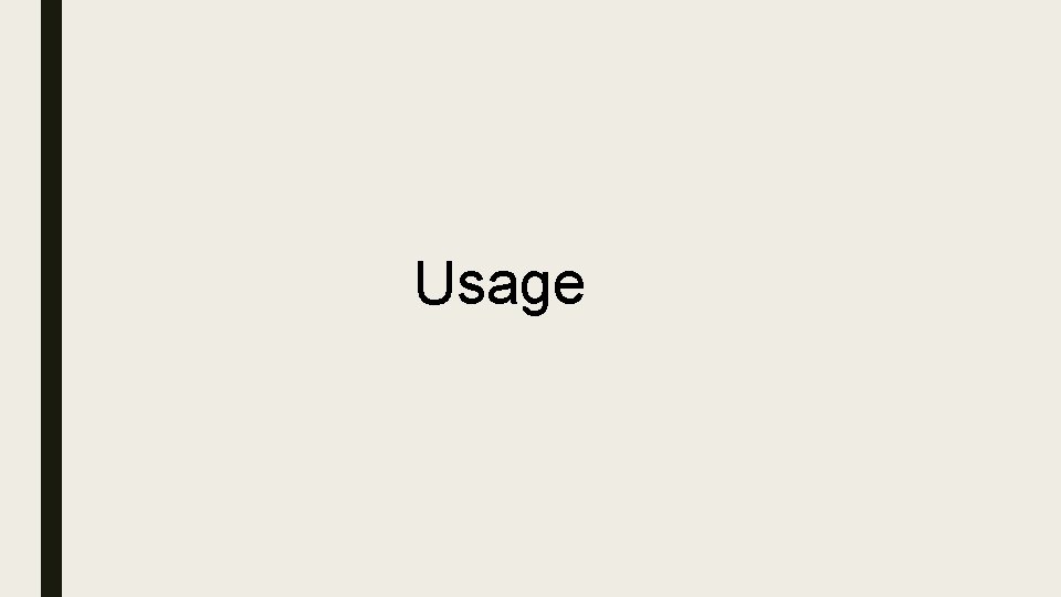 Usage 