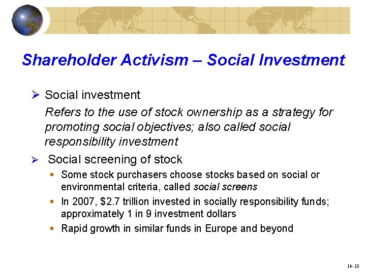 Shareholder Activism – Social Investment Ø Social investment Refers to the use of stock