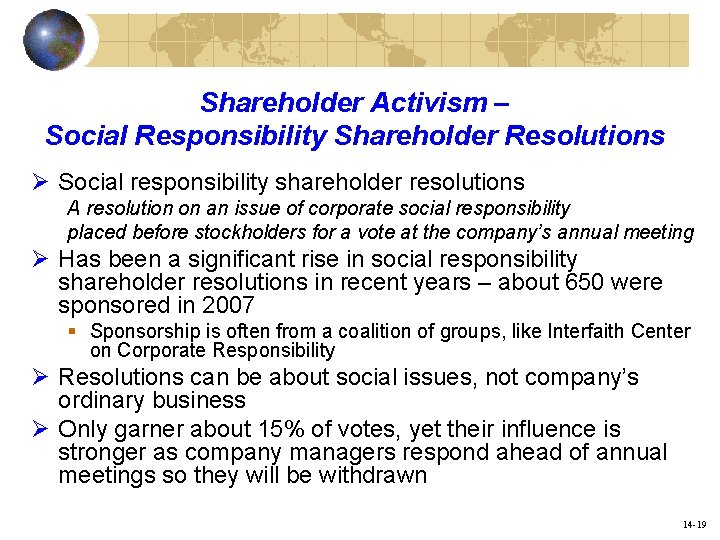 Shareholder Activism – Social Responsibility Shareholder Resolutions Ø Social responsibility shareholder resolutions A resolution