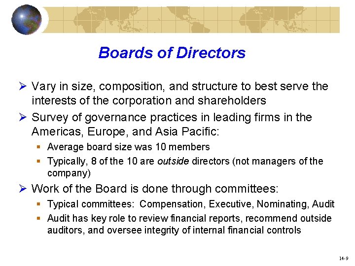 Boards of Directors Ø Vary in size, composition, and structure to best serve the
