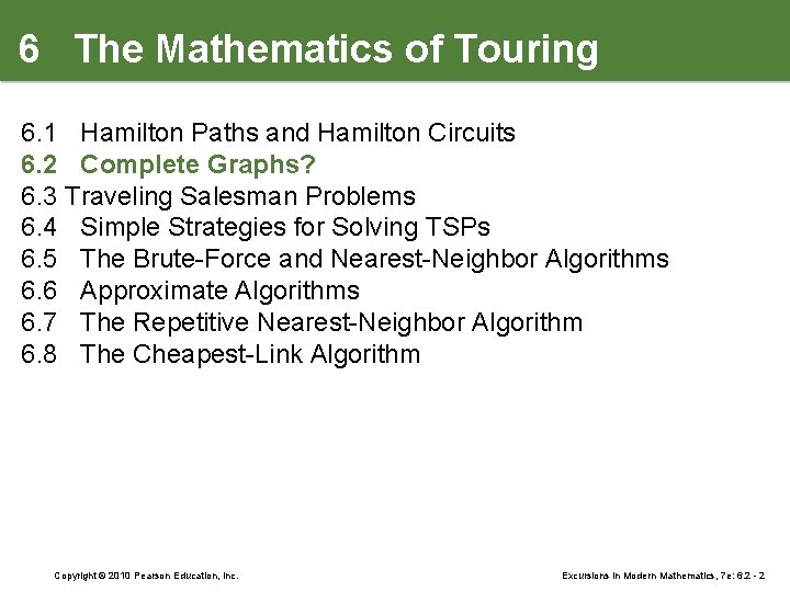 6 The Mathematics of Touring 6. 1 Hamilton Paths and Hamilton Circuits 6. 2